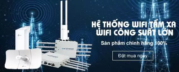 Trang chủ Wifi Tầm Xa Công Suất Lớn chính hãng